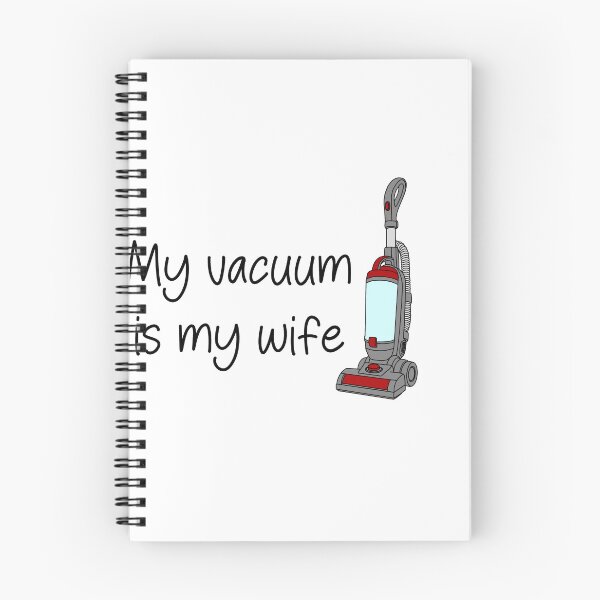 Item preview, my vacuum is my wife designed and sold by SlimyFish.