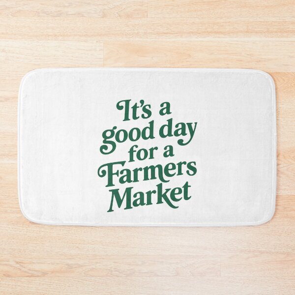 Item preview, It’s A Good Day For A Farmers Market designed and sold by LASTIQUE-dd.
