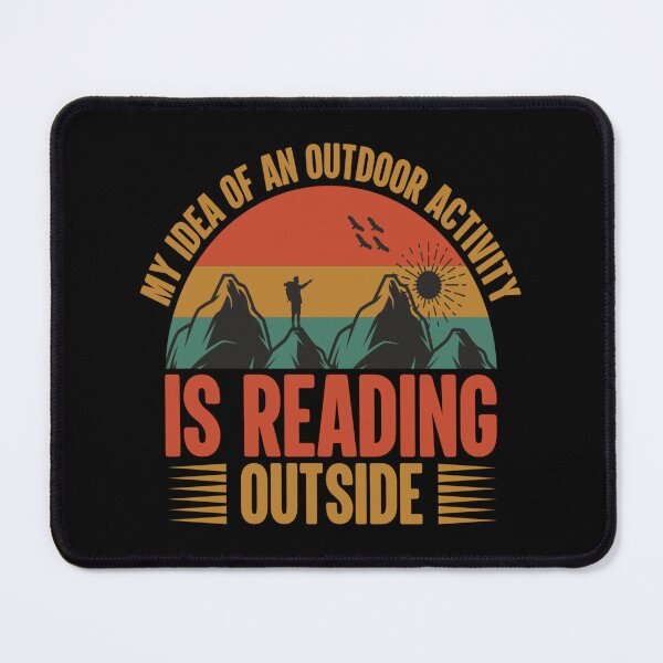 Item preview, My idea of an outdoor activity is reading outside" designed and sold by Johnnies.
