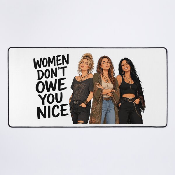 Item preview, Women Don't Owe You Nice designed and sold by AbstractAnom.
