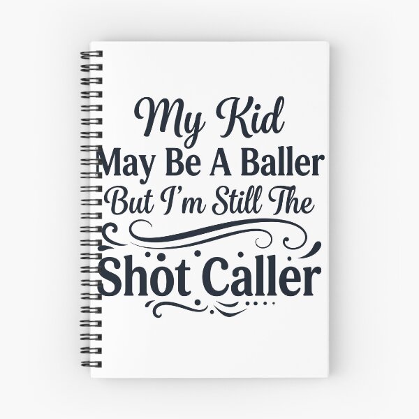 Item preview, My Kid May Be a Baller But I’m Still the Shot Caller designed and sold by beoldfashioned.