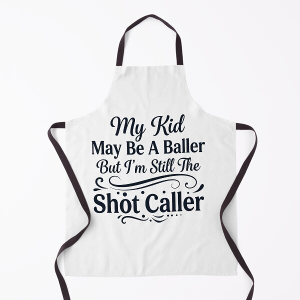 Item preview, My Kid May Be a Baller But I’m Still the Shot Caller designed and sold by beoldfashioned.