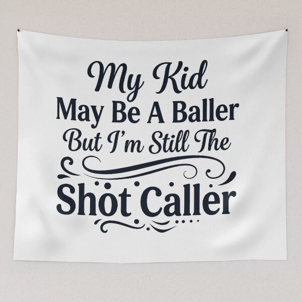 Item preview, My Kid May Be a Baller But I’m Still the Shot Caller designed and sold by beoldfashioned.