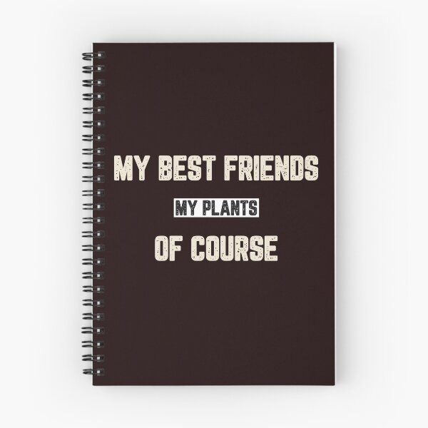 Item preview, My Best Friends My Plants Of Course designed and sold by JJShirtz.