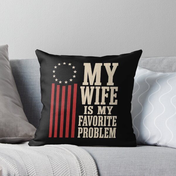 Item preview, My Wife Is My Favorite Problem (On Back) T-Shirt | Funny Husband Marriage Humor Graphic Gift designed and sold by Trendably.