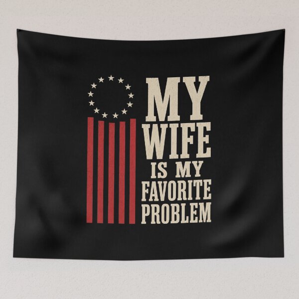 Item preview, My Wife Is My Favorite Problem (On Back) T-Shirt | Funny Husband Marriage Humor Graphic Gift designed and sold by Trendably.
