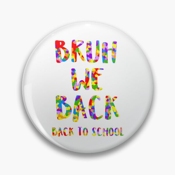 Item preview, Bruh We Back To School Season designed and sold by Sartoris Art.