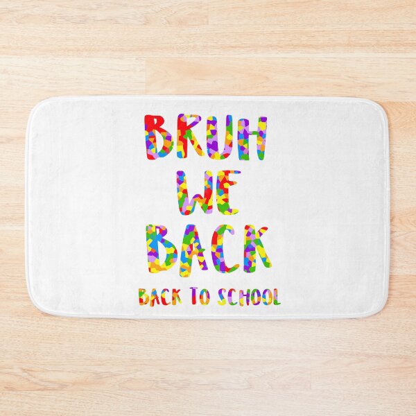 Item preview, Bruh We Back To School Season designed and sold by Sartoris Art.