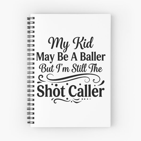 Item preview, My Kid May Be a Baller But I’m Still the Shot Caller designed and sold by beoldfashioned.