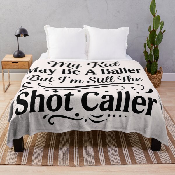 Item preview, My Kid May Be a Baller But I’m Still the Shot Caller designed and sold by beoldfashioned.