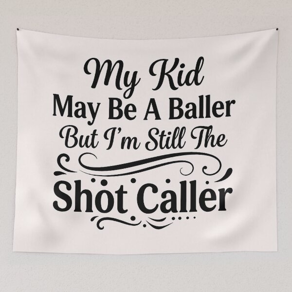 Item preview, My Kid May Be a Baller But I’m Still the Shot Caller designed and sold by beoldfashioned.