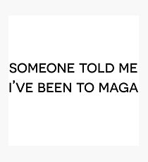 I've Been to Magaluf Photographic Print