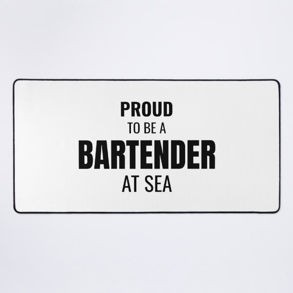 Item preview, Proud to be a Bartender at Sea (Black) designed and sold by ShipCrewNation.