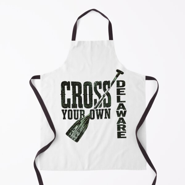 Item preview, Cross Your Own Delaware Paddling Outdoor Adventure Quote designed and sold by chattsuede.