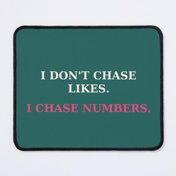 Item preview, I don't chase likes - Entrepreneur quote designed and sold by VYNCERA.