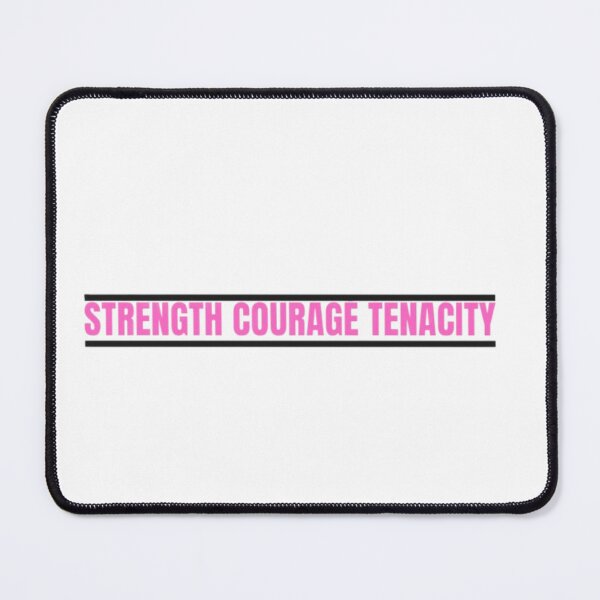 Item preview, Strength Courage Tenacity - Motivational Art designed and sold by MathoDzns.