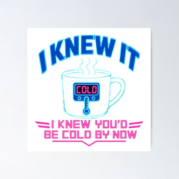 Item preview, Cold By Now Coffee Synthwave Quote For Office Humor designed and sold by chattsuede.