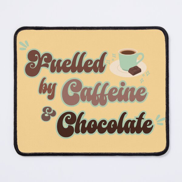Item preview, Fueled By Coffee & Chocolate designed and sold by Shedronpanda.