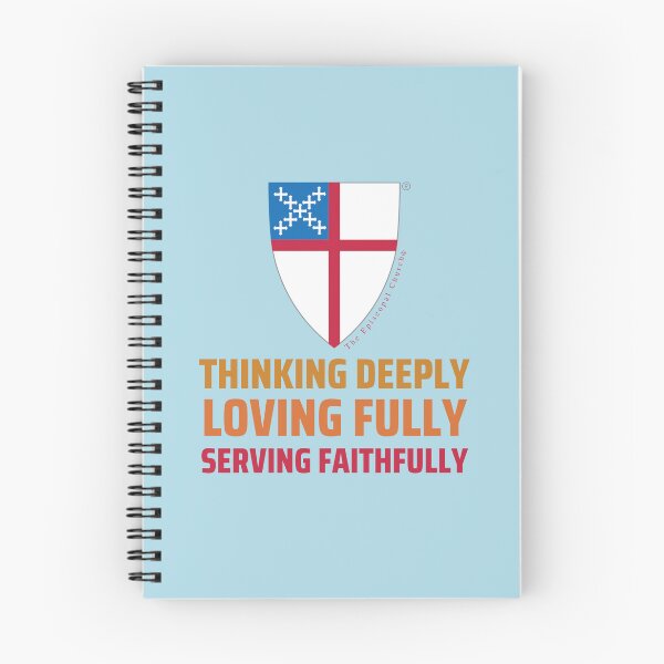 Item preview, Thinking Deeply.  Loving Fully.  Serving Faithfully.  - The Episcopal Church™ designed and sold by Canterbury Episcopal Campus Ministry at Texas Tech University .