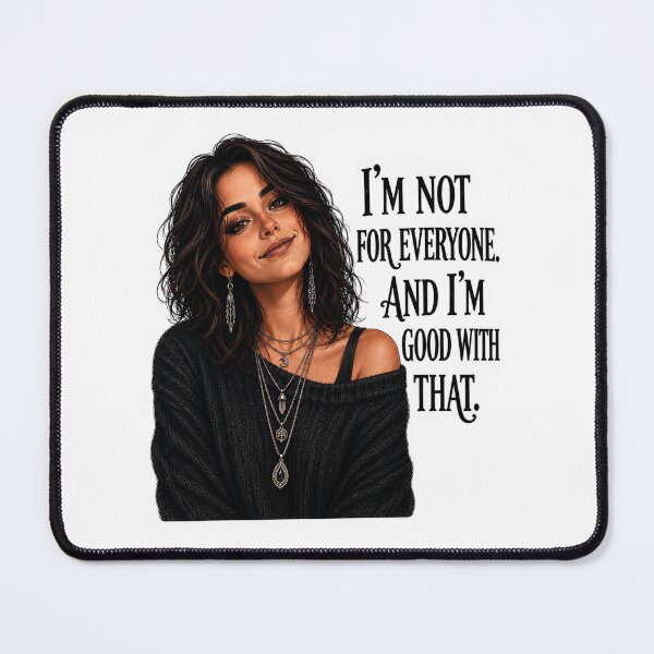 Item preview, I'm Not for Everyone... And I'm Good with That designed and sold by AbstractAnom.