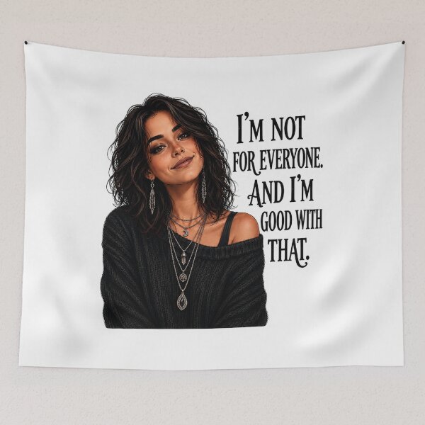 Item preview, I'm Not for Everyone... And I'm Good with That designed and sold by AbstractAnom.
