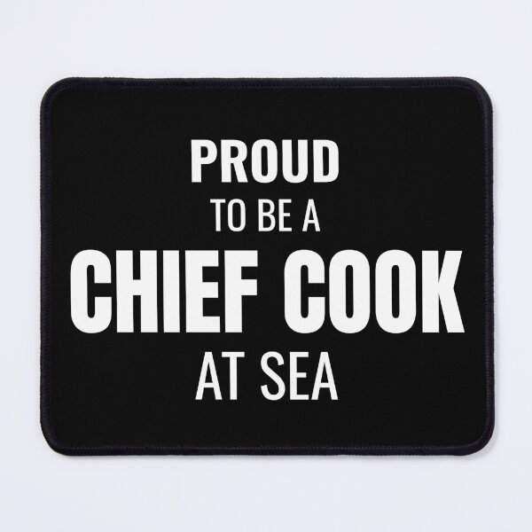 Item preview, Proud to be a Chief Cook at Sea (White) designed and sold by ShipCrewNation.