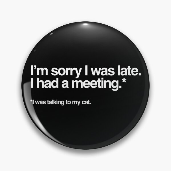 Item preview, Sorry I was late - Cat designed and sold by tea-rex23.