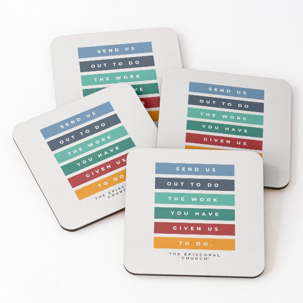Item preview, Send us out to do the work you have given us to do. - The Episcopal Church™ designed and sold by Canterbury Episcopal Campus Ministry at Texas Tech University .