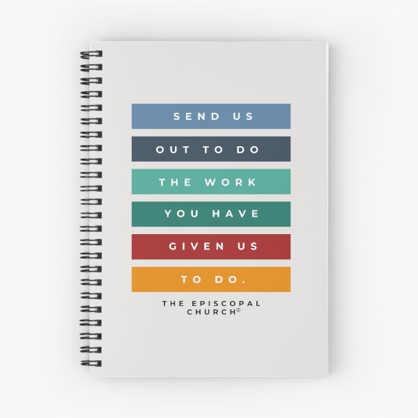 Item preview, Send us out to do the work you have given us to do. - The Episcopal Church™ designed and sold by Canterbury Episcopal Campus Ministry at Texas Tech University .