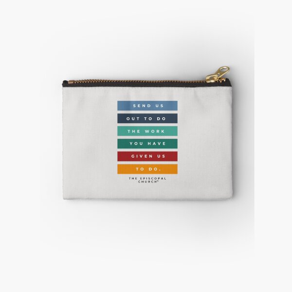 Item preview, Send us out to do the work you have given us to do. - The Episcopal Church™ designed and sold by Canterbury Episcopal Campus Ministry at Texas Tech University .