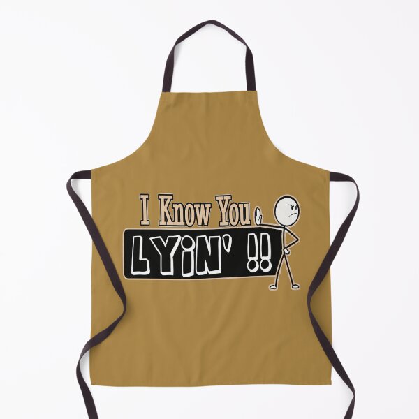 Item preview, I know You Lyin'! designed and sold by Wynnercircle.