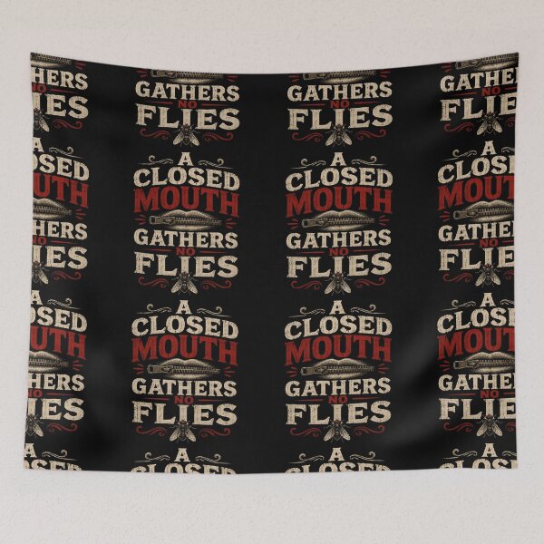 Item preview, A Closed Mouth Gathers No Flies Funny Saying Vintage Design designed and sold by Hornace88studio.