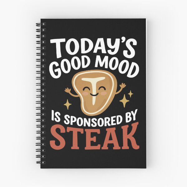 Item preview, Today's Good Mood Is Sponsored By Steak Joke designed and sold by FreshVibe Prints.
