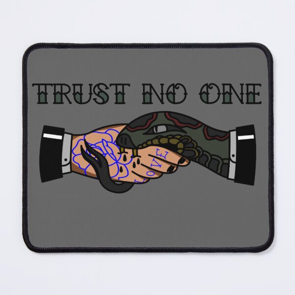 Item preview, Trust No One designed and sold by Wood&Dagger.