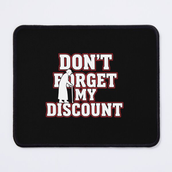 Item preview, Don't Forget My Discount Senior Humor Grandpa Grandma Retirement designed and sold by PopStars1993.