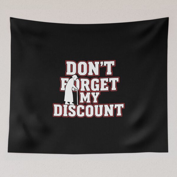 Item preview, Don't Forget My Discount Senior Humor Grandpa Grandma Retirement designed and sold by PopStars1993.