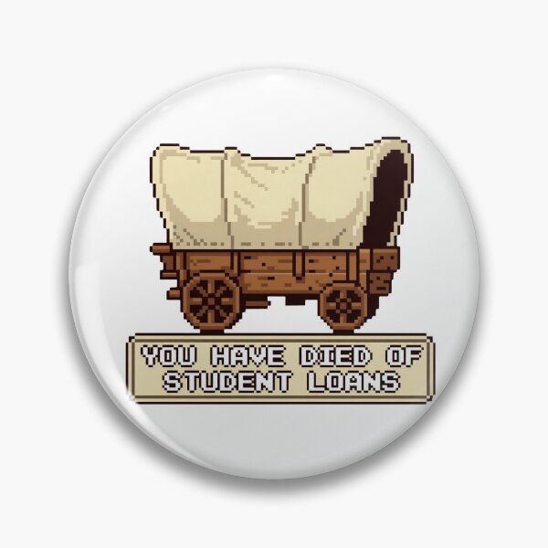 Item preview, Zillennial You Have Died Of Student Loans - Funny Pixel Retro Game designed and sold by Neurospicy Trolls.