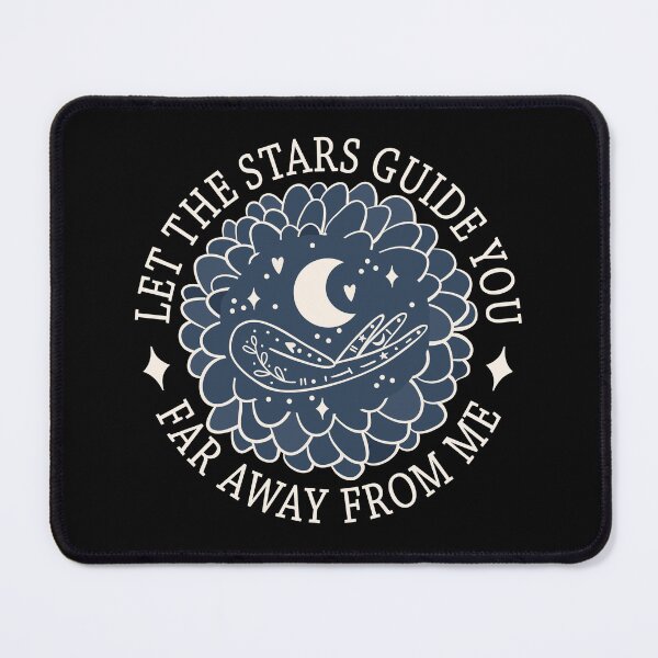 Item preview, Let The Stars Guide You Far Away From Me - Funny Sarcastic Celestial Badge designed and sold by the-Z3nith.