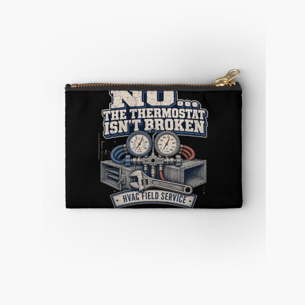 Item preview, No... The Thermostat Isn't Broken Funny HVAC Technician  designed and sold by freshwear design.