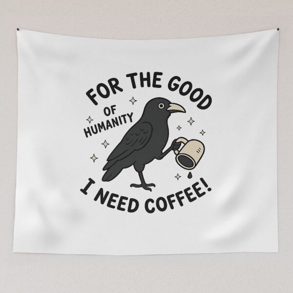 Item preview, For the Good of humanity I need coffee designed and sold by LuloCreative.