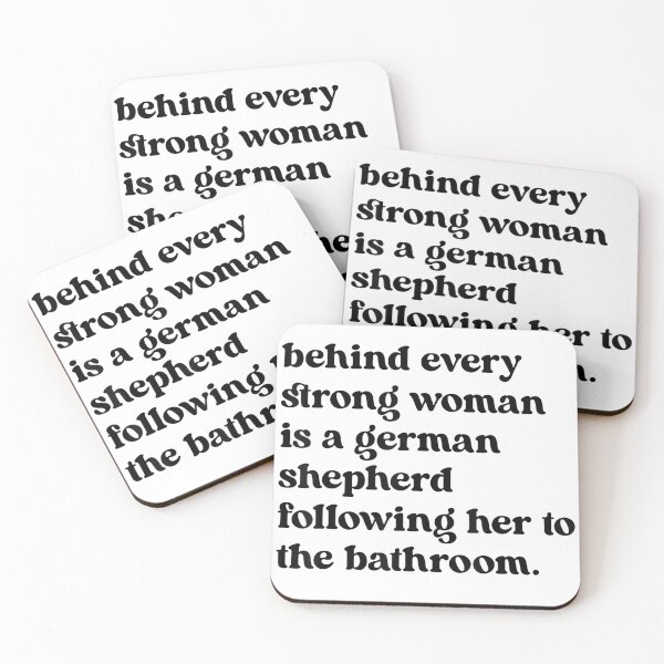 Item preview, Behind Every Strong Woman Is A German Shepherd Following Her To The Bathroom designed and sold by Rahamkshop.