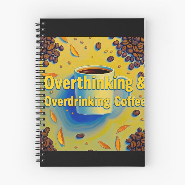 Item preview, Overthinking and Overdrinking Coffee #1 designed and sold by Helios Be. Lavsh.