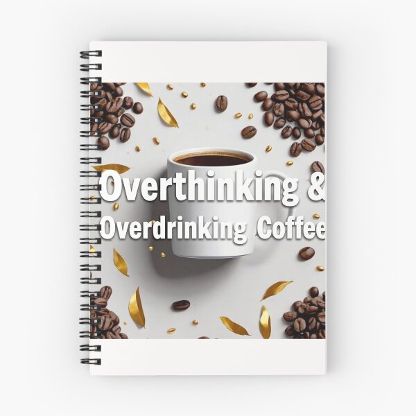 Item preview, Overthinking and Overdrinking Coffee #2 designed and sold by Helios Be. Lavsh.