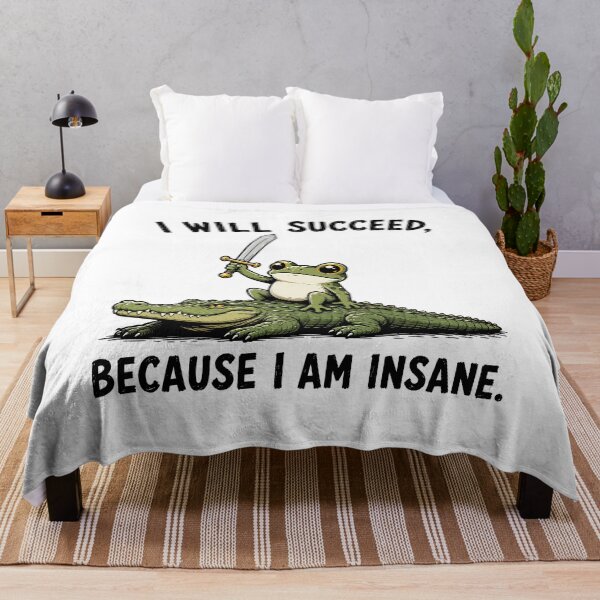 Item preview, I Will Succeed Because I Am Insane Frog Riding Alligator designed and sold by 76Valeria.