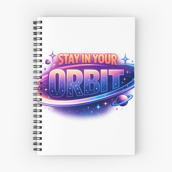 Item preview, Stay In Your Orbit Space Design designed and sold by OrbitLabs.