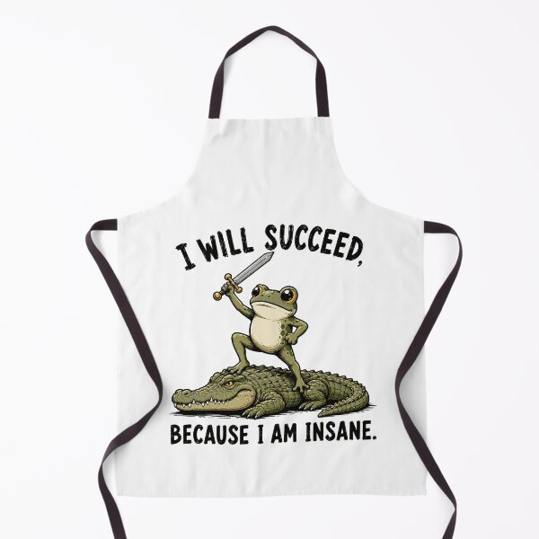 Item preview, I Will Succeed Because I Am Insane Frog Riding Alligator designed and sold by 76Valeria.