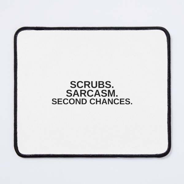 Item preview, Scrubs Sarcasm Second Chances Nurse Quote designed and sold by FoundryDesigns.