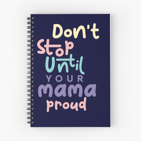 Item preview, Don't Stop until your mama proud designed and sold by imagifaa.