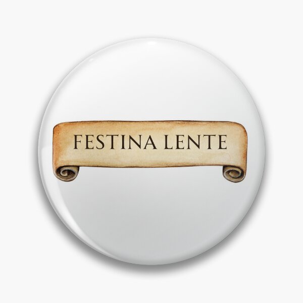 Item preview, Festina Lente (Make Haste Slowly) latin quotes, phrases designed and sold by ewicraft.