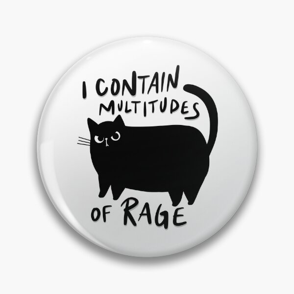 Item preview, I Contain Multitudes of Rage designed and sold by Stephanie McRae.